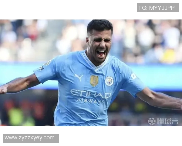 罗德里在曼城的崛起与影响力分析：从青训到核心球员的转变之路